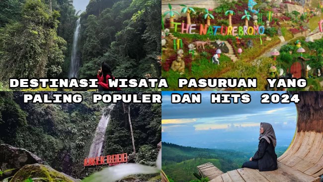 Destinasi Wisata Pasuruan yang Paling Populer dan Hits 2024