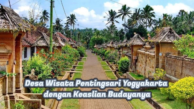 Desa Wisata Pentingsari Yogyakarta dengan Keaslian Budayanya