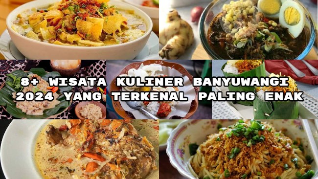 8+ Wisata Kuliner Banyuwangi 2024 yang Terkenal Paling&nbsp;Enak