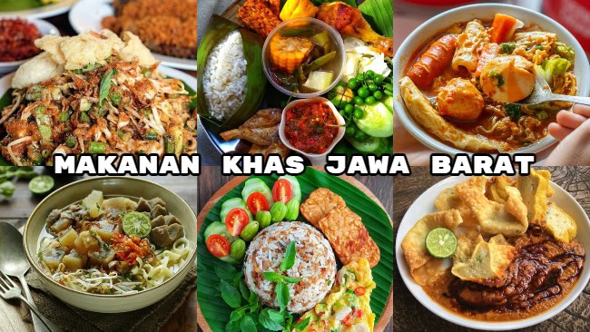 Makanan Khas Jawa Barat yang Paling Bikin&nbsp;Ketagihan