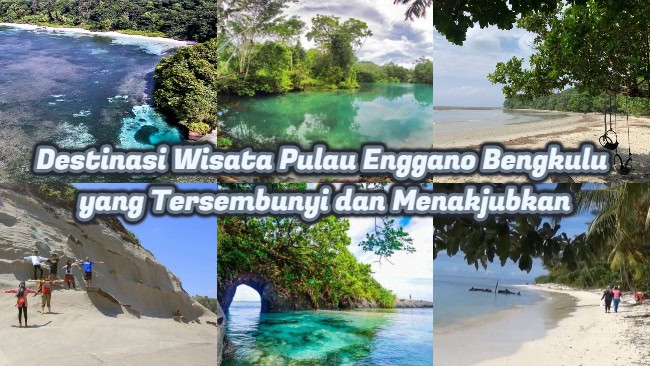 Destinasi Wisata Pulau Enggano Bengkulu yang Tersembunyi dan Menakjubkan